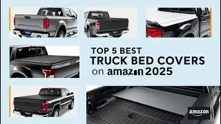Best Truck Bed Covers  Budget & Premium Picks