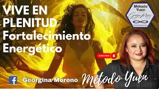 Powerful Empowerment for Living Life to the Fullest | Yuen Method