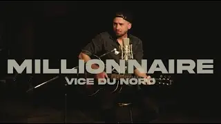 Vice du Nord - Millionnaire (Vidéoclip officiel)