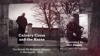 British 6th Airborne - Calvary Cross and Haras de Retz