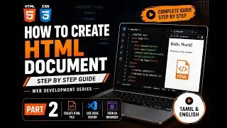 How to Create HTML Document & Technologies | Web Development Series | Part - 2 | English & Tamil