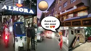 Almora vlog : Almora tour | Almora market | SSJ campus | Almora main market at night