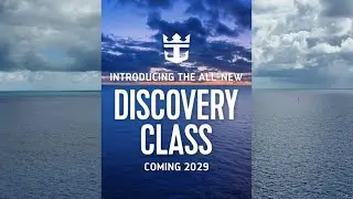 Royal Caribbean&rsquo;s NEW Discovery Class Ships: What We Know Now