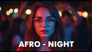 Afro Night Horizon Drift – Tropical Deep Mix & Sunset Afro Energy #22