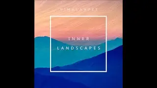 Inner Landscapes (Paisajes Interiores) - Himalandes