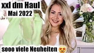 xxl dm Haul Mai 2022 | Neuheiten ausprobieren & Verlosung