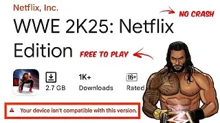 WWE 2K25 Netflix Edition for Android Download | WWE 2K25 on Mobile! 🔥