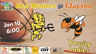 Varsity Ladies Basketball - Des Moines @ Clayton - Jan 10, 2026
