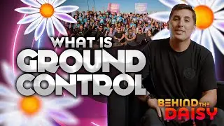 Episode 3: Behind The Daisy: Ground Control
