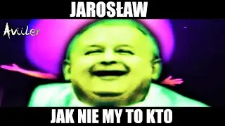 Jarosław! Jarosław! [REMIX] 😎🔥