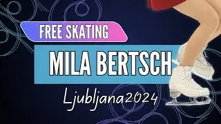 Mila BERTSCH (FRA) | Junior Women Free Skating | Ljubljana 2024