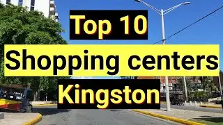 Top 10 Shopping Centers | Jamaica