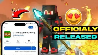 Crafting And Building Officially Released 🙏🏻😭😍On Play Store | Official Version | Craft OMG