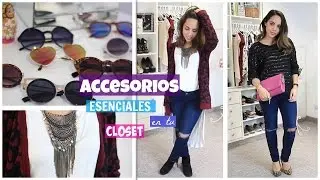 10 ACCESORIOS ESENCIALES EN TU CLOSET | What The Chic