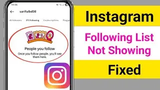 Instagram Following List Not Showing Problem || People you follow Problem On Instagram