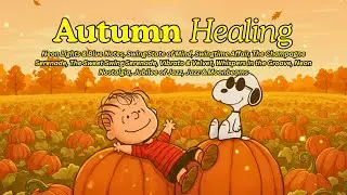 [𝗮𝘂𝘁𝘂𝗺𝗻 𝗽𝗹𝗮𝘆𝗹𝗶𝘀𝘁] Autumn Snoopy Jazz 🍁 Smooth Tunes for Cozy Evenings Sleep