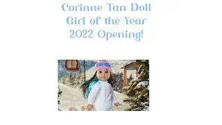 Corinne Tan Doll Girl of the Year 2022 Opening!