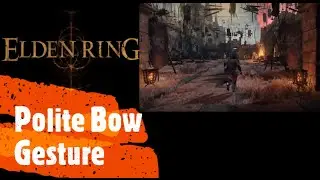 Elden Ring [Polite Bow Gesture]