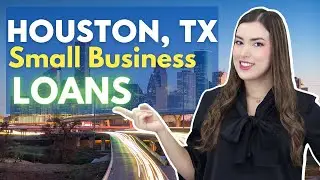 Houston, Texas Small Business Loans