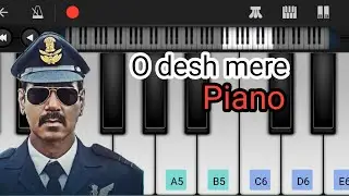 O desh Mere - Piano tutorial | Bhuj | Arijit Singh | EASY Mobile perfect Piano Tutorial