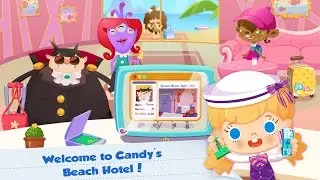 Cute Game for Kids - Candy's Vacation  Beach Hotel - Fun Games to Play With Children
