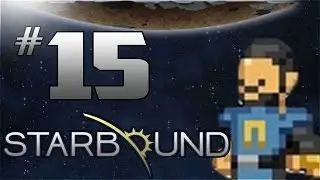 Starbound Gameplay - EP 15 - OCEAN WORLD - Starbound 1.0 Let's Play (Full Release)