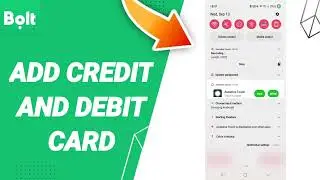 How To Add Credit And Debit Card On Bolt App