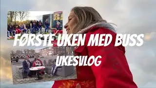FØRSTE UKEN MED RUSSEBUSS | Ukesvlog