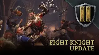 Chivalry 2: Fight Knight Update - Launch Trailer