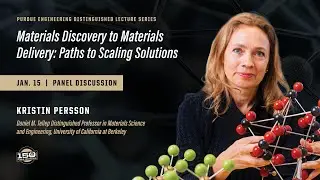 Purdue Engineering Distinguished Lecture Series: Kristin Perrson, Panel
