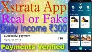 Xstrata App real or fake || #Xstrata  || Xstrata app se paisa kaise kmaye