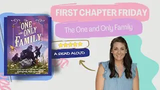The One and Only Family (By: Katherine Applegate) First Chapter Friday