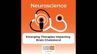 Assess the Efficacy and Safety of Emerging Strategies That Impact Brain Cholesterol Turnover