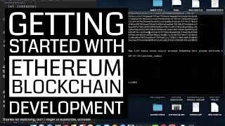 Getting Started with Ethereum Blockchain Development