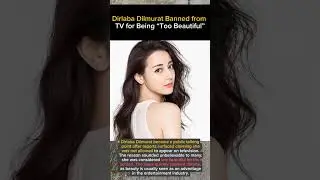 Dirlaba Dilmurat Banned from TV for Being &ldquo;Too Beautiful&rdquo;
