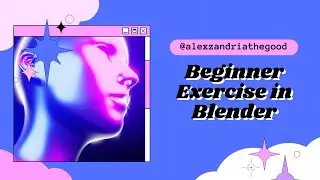 Galactic Lady: A Beginner Exercise in Blender