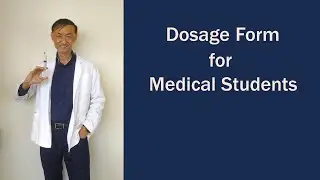Dosage Form for Medical Students