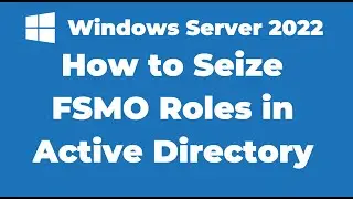 39. Как получить роли FSMO в Active Directory | Windows Server 2022
