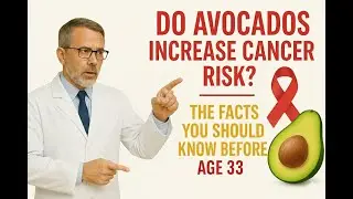 Is Avocado Increasing Your Cancer Risk? The Hidden Truth You Should Know Before Age 33