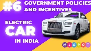 #6 Driving Towards a Sustainable Future:Government Policies and Incentives for EV in India