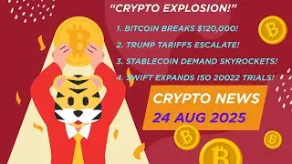 24 AUG 2025, [Crypto TIGER🐯 NEWS] Crypto Roar: Bitcoin Hits $120K & Top Coins to Watch!