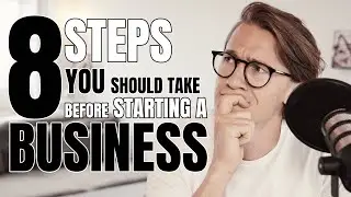 8 steps before starting a business in 2021.