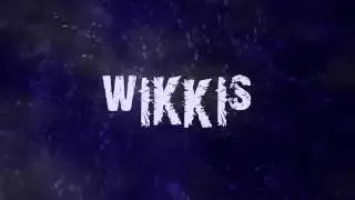 Wikkis video