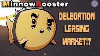 MinnowBooster - Delegation Leasing Market