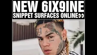 NEW 6IX9INE SONG SNIPPET LEAKED