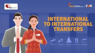 DEL-Cares | Easy Transfers - International to International connections at Delhi Airport