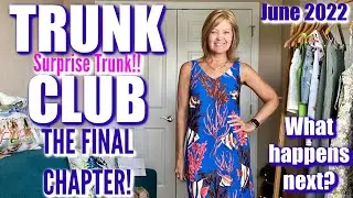 Trunk Club The Final Chapter | June 2022 | Surprise LAST Trunk & What happens Next?