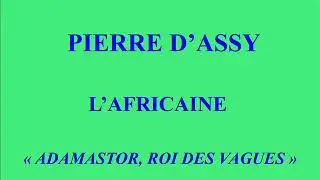 Pierre d'Assy   L'Africaine  Adamastor, roi des vagues profondes   Gramophone 032162