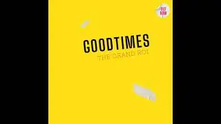 THE GRAND ROI‐ Good times ( laugh now cry later cover remix by drake)