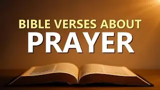 Bible Verses about Prayer and Faith What does Jesus say?